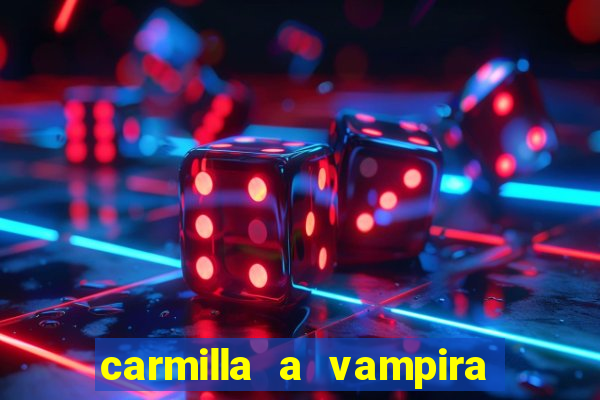 carmilla a vampira de karnstein pdf